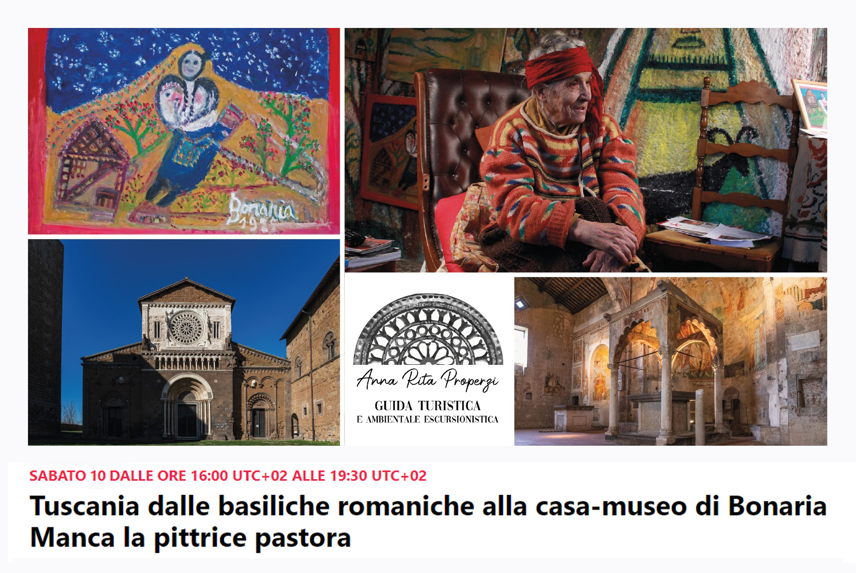  Evento sabato 10 luglio dalle Basiliche Romaniche di S. Pietro e S. Maria Maggiore a Tuscania, alla Casa Museo di Bonaria Manca la pittrice pastora, due scrigni di simboli, per ricordare l'artista nel giorno in cui à nata.